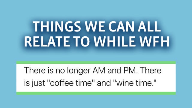 Things We Can All Relate To While WFH | L.A. LIVE