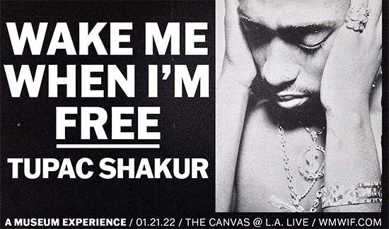 More Info for Tupac Shakur 'Wake Me When I'm Free' Experience Announced