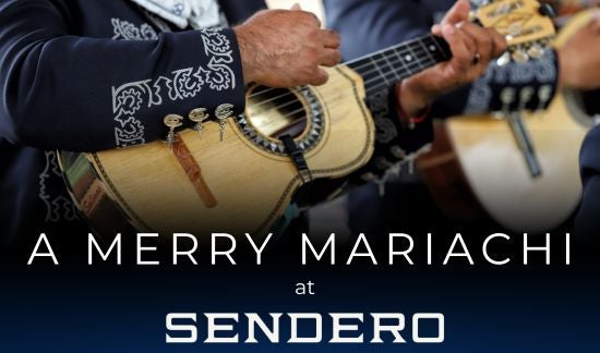 More Info for A Merry Mariachi at Sendero