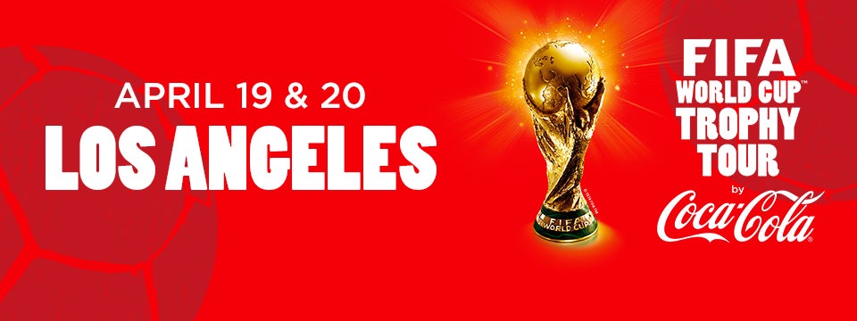 Coca Cola World Cup Trophy Tour Tickets Los Angeles